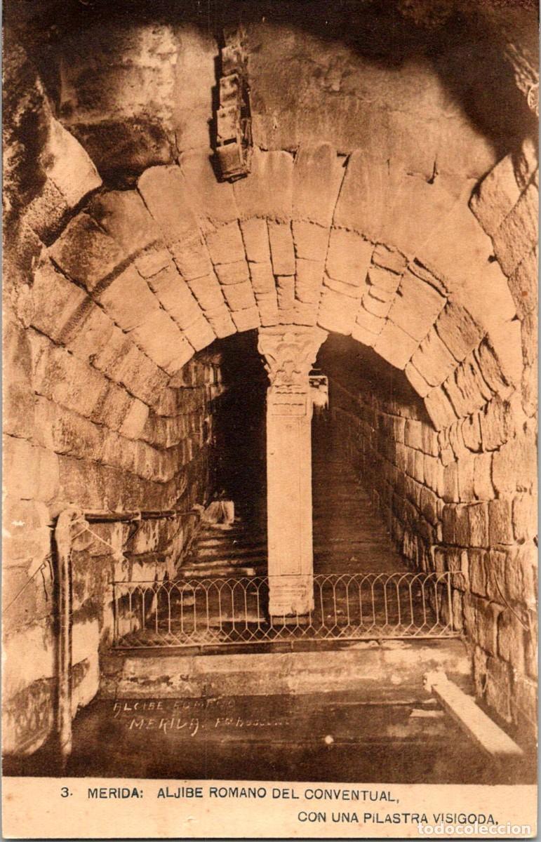 Postales: M&eacute;rida - Aljibe Romano del Conventual con una Pilastra Visigoda - Hauser y Menet 3 - 137x88mm