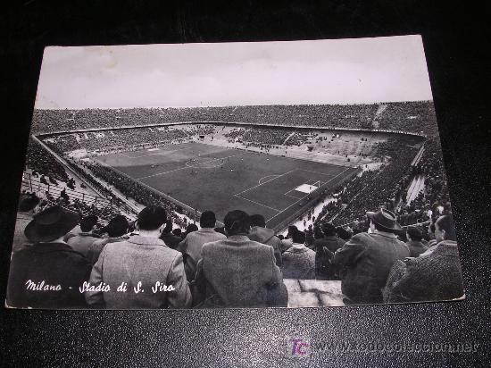 Colecionismo desportivo: CAMPO DE FUTBOL, MILANO, STADIO DI S. SIRO