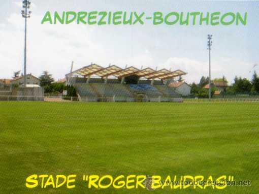 Collectionnisme sportif: CAMPO DE F&Uacute;TBOL - ANDREZIEUX-BOUTHEON FRANCIA - ESTADIO ROGER BAUDRAS - NUEVA SIN CIRCULAR
