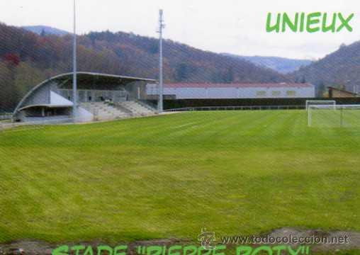 Sammelleidenschaft Sport: CAMPO DE F&Uacute;TBOL - UNIEUX FRANCIA - ESTADIO PIERRE POTY - NUEVA SIN CIRCULAR