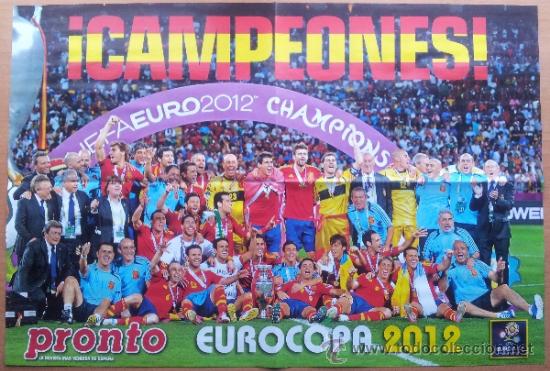 Coleccionismo deportivo: POSTER GRANDE DOBLE ESPA&Ntilde;A CAMPEONA DE LA EURO 2012 - SELECCION ESPA&Ntilde;OLA EUROCOPA - PRONTO FUTBOL 12