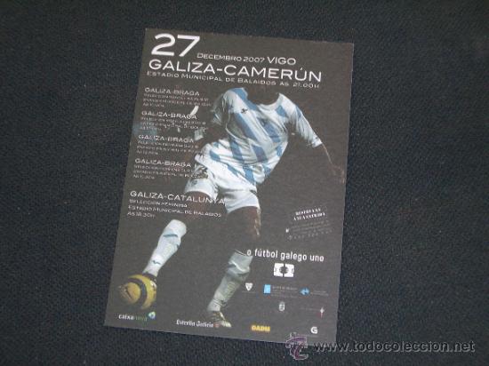 Coleccionismo deportivo: Postal conmemorativa / calendario partido Selecci&oacute;n gallega - Camer&uacute;n 2007/2008 Galiza