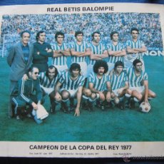 Coleccionismo deportivo: TARJETA GRANDE 25X21 CM - EQUIPO REAL BETIS BALOMPIE GANADOR DE LA PRIMERA COPA DEL REY 1977