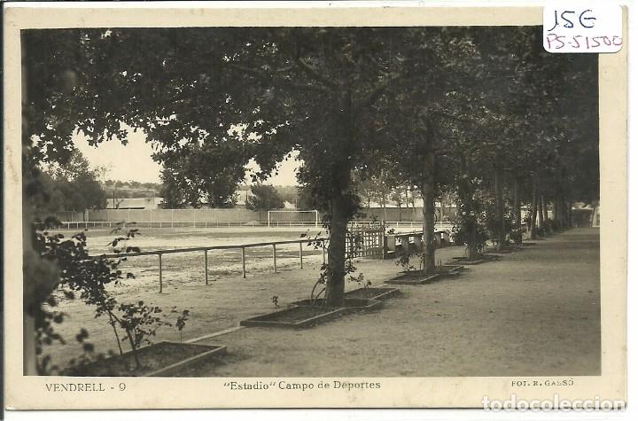 Coleccionismo deportivo: (PS-51500)POSTAL DE VENDRELL-ESTADIO CAMPO DE DEPORTES.CAMPO DE FUTBOL