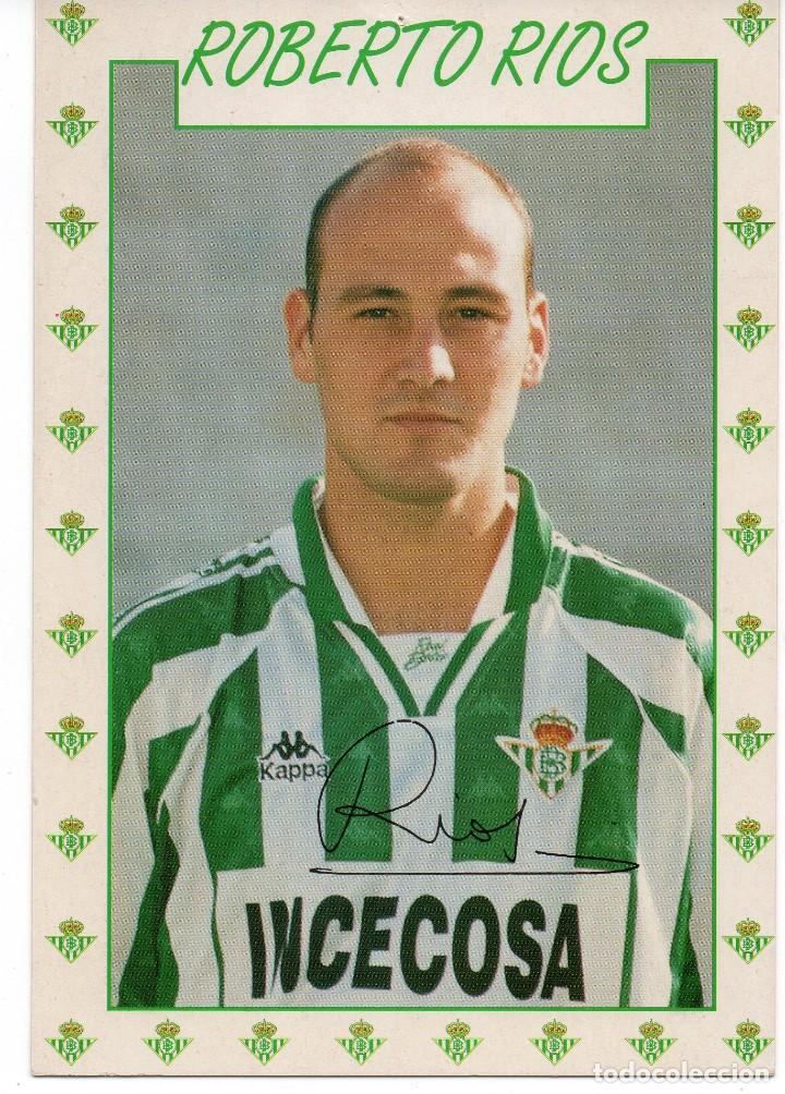 Colecionismo desportivo: POSTAL DE ROBERTO RIOS, REAL BETIS