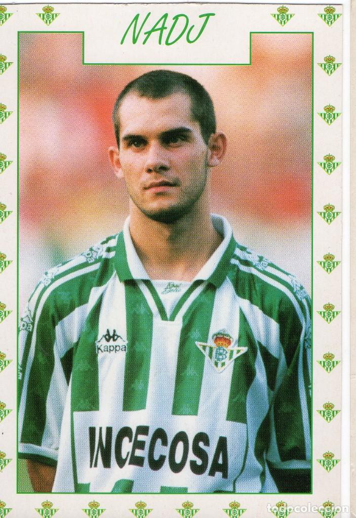 Coleccionismo deportivo: POSTAL DE NADJ, REAL BETIS