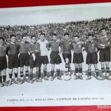 Coleccionismo deportivo: EQUIPO DEL F.C. BARCELONA CAMPEÓN DE ESPAÑA (1925-26). ED. C. VIGUERA. IMPRESO I.G. GALILEO. S/C.. Lote 222055507