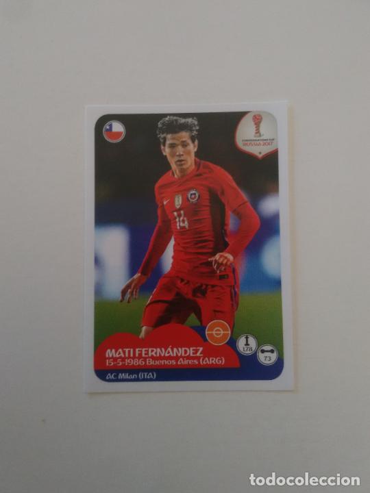 Sammelleidenschaft Sport: 192 MATI FERN&Aacute;NDEZ CHILE COPA CONFEDERACIONES RUSIA 2017 CROMO STICKER F&Uacute;TBOL PANINI