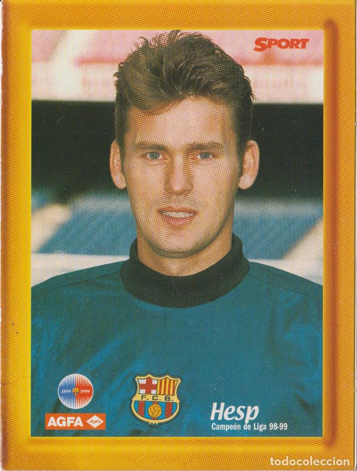 Coleccionismo deportivo: RUUD HESP &ndash; CAMPEON DE LIGA 98-99 F.C.BARCELONA &ndash; AGFA SPORT PORTARETRATO CARTON (12X16)