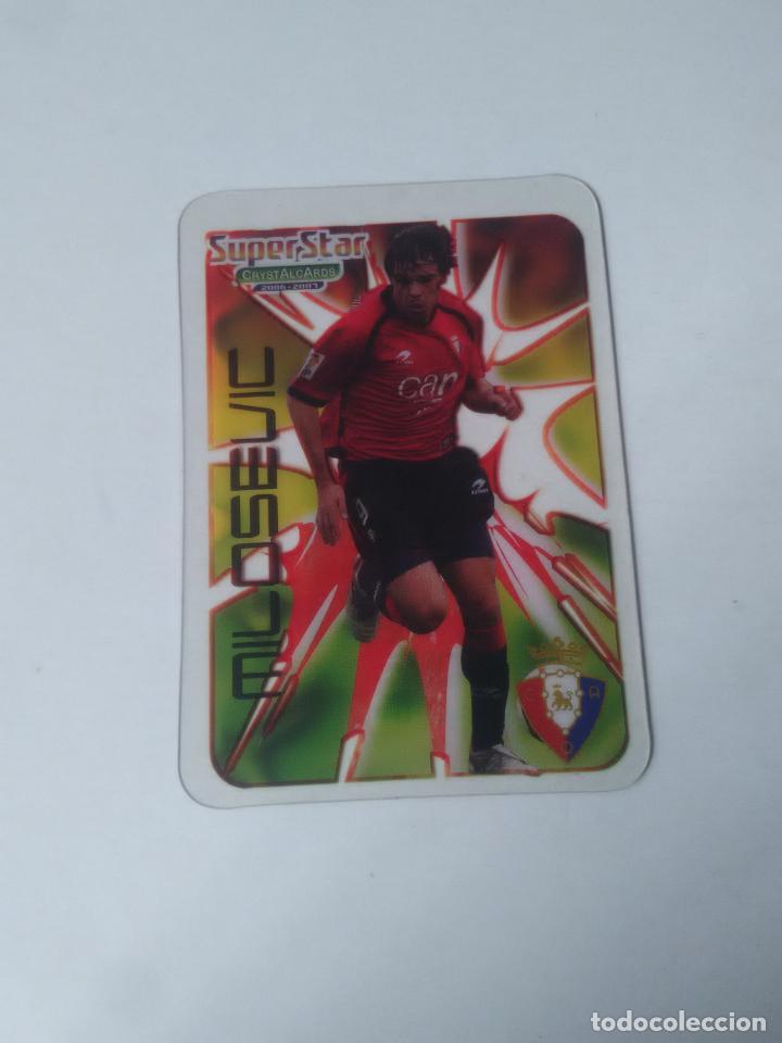 Collectionnisme sportif: 379 MILOSEVIC OSASUNA CROMO LIGA FUTBOL CRYSTALCARDS 2006-2007 06-07 MUNDICROMO