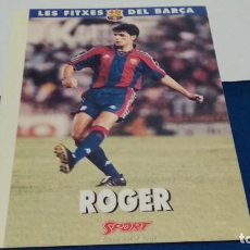 Coleccionismo deportivo: LES FITXES DEL BARCA 93 - 94 ( ROGER ) FICHA POSTAL CROMO - NUEVO. Lote 330345183