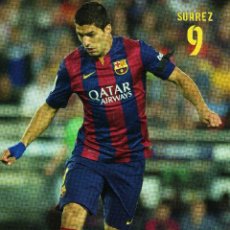 Coleccionismo deportivo: FC BARCELONA - SUARÉZ (TEMPORADA 2014-15). Lote 349637094