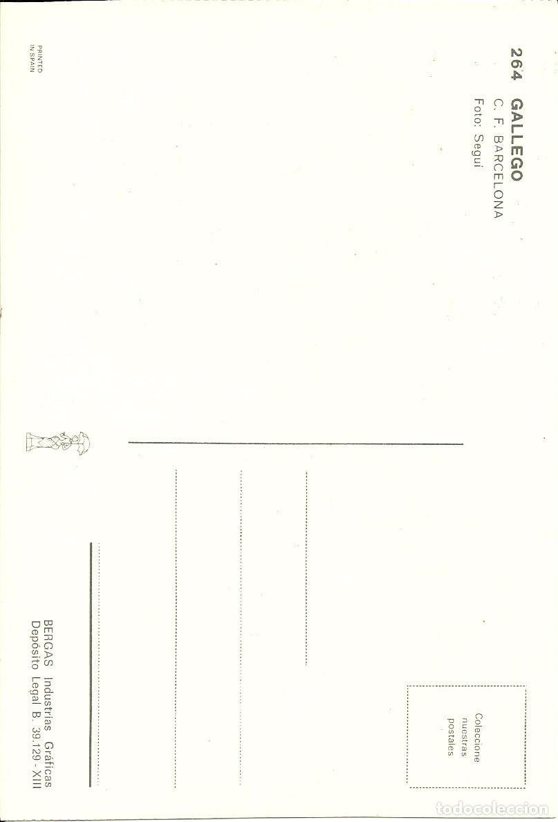 Coleccionismo deportivo: F.C. BARCELONA: POSTAL DE GALLEGO. BERGAS. BAR&Ccedil;A. - Foto 2