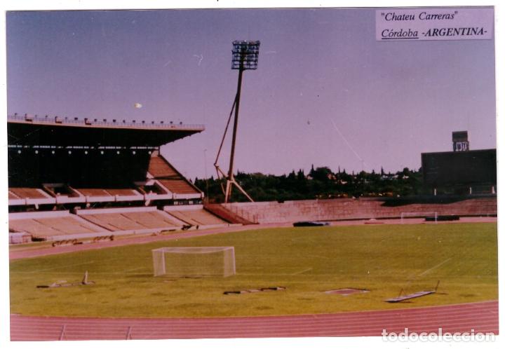 Collezionismo sportivo: Foto estadio de futbol Chateu Carreras (Cordoba, Argentina) - 15x10 cm