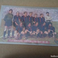 Coleccionismo deportivo: F.C. BARCELONA POSTAL PLANTILLA CAMPEONA DE LIGA TEMP- 1947-48-49 , PUBLICIDAD AL DORSO , M.B.C.