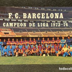 Coleccionismo deportivo: POSTAL FC BARCELONA CAMPEONES LIGA 1973-74 PLANTILLA BARÇA FUTBOL CONAS