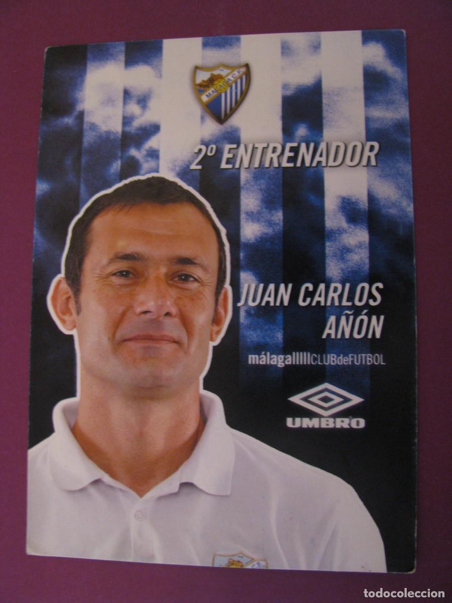 Coleccionismo deportivo: POSTAL DE MALAGA C. F. UMBO. JUAN CARLOS A&Ntilde;ON. 2&ordm; ENTRENADOR. DETRAS AUTOGRAFO