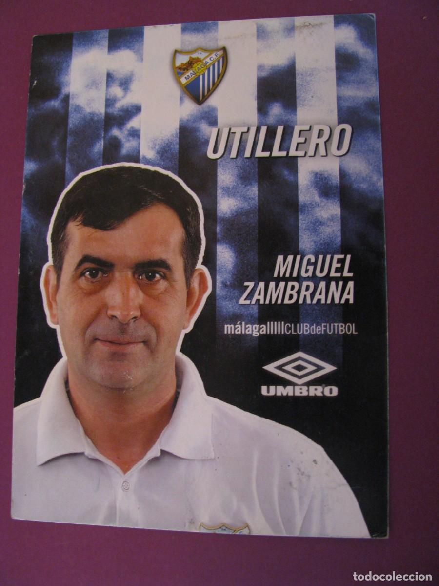 Coleccionismo deportivo: POSTAL DE MALAGA C. F. UMBO. MIGUEL ZAMBRANA, UTILLERO. DETRAS AUTOGRAFO