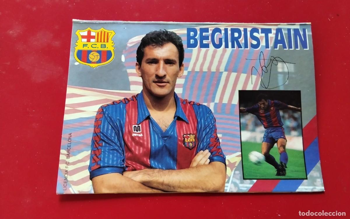 Coleccionismo deportivo: F.C. BARCELONA POSTAL DEL JUGADO BEGIRISTAIN CON FIRMA IMPRESA TEMP 91/92