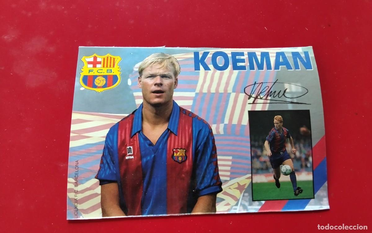 Coleccionismo deportivo: F.C. BARCELONA POSTAL DEL JUGADOR KOEMAN CON FIRMA IMPRESA TEMPORADA 91/92
