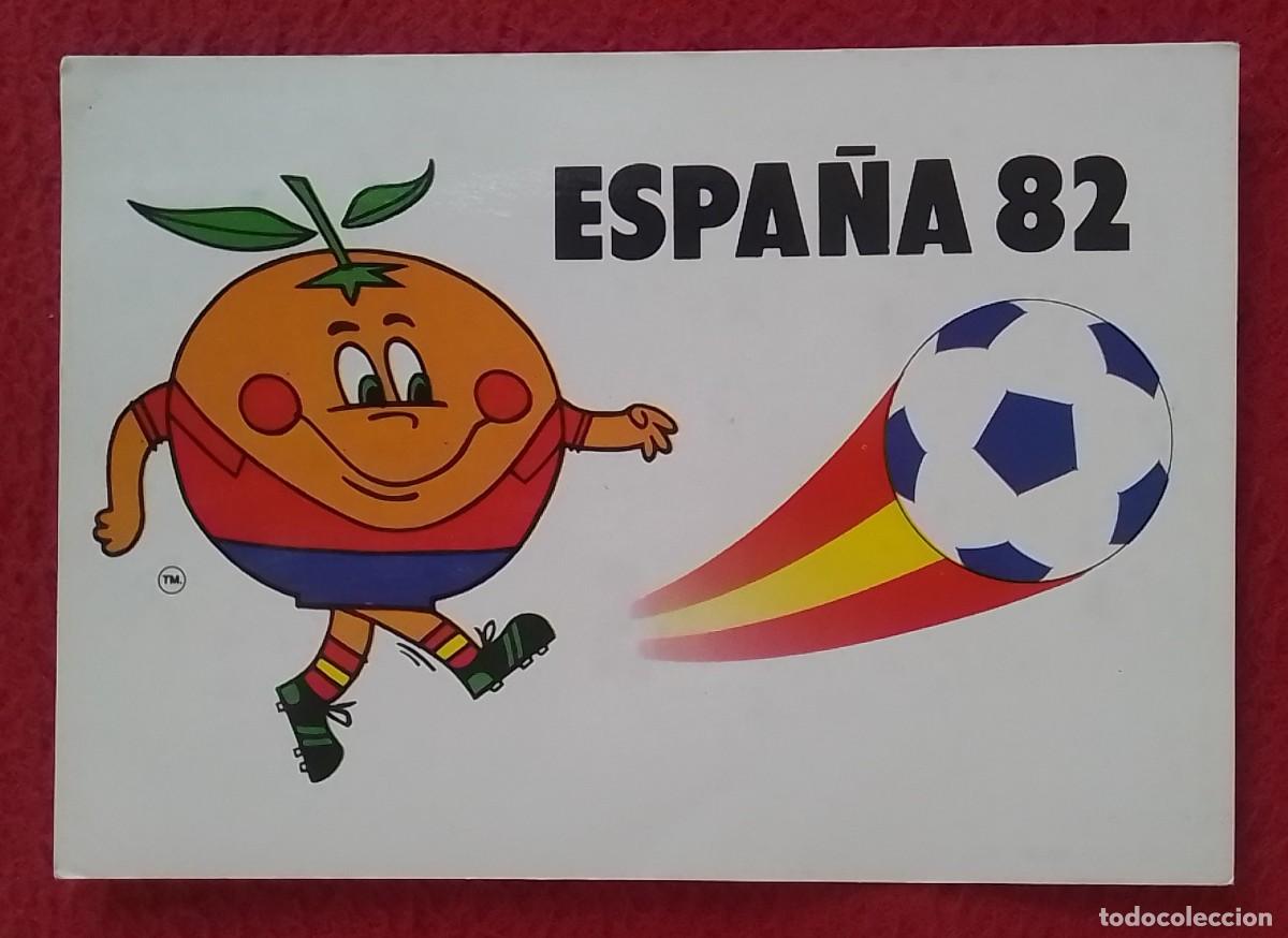 Coleccionismo deportivo: POSTAL POST CARD NARANJITO MASCOTA DEL XII CAMPEONATO MUNDIAL DE F&Uacute;TBOL ESPA&Ntilde;A 82 1982 WORLD CUP...