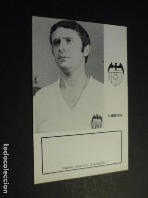 Sammelleidenschaft Sport: FUERTES JUGADOR VALENCIA CLUB DE FUTBOL TARJETA CON BIOGRAFIA PARA AUTOGRAFO