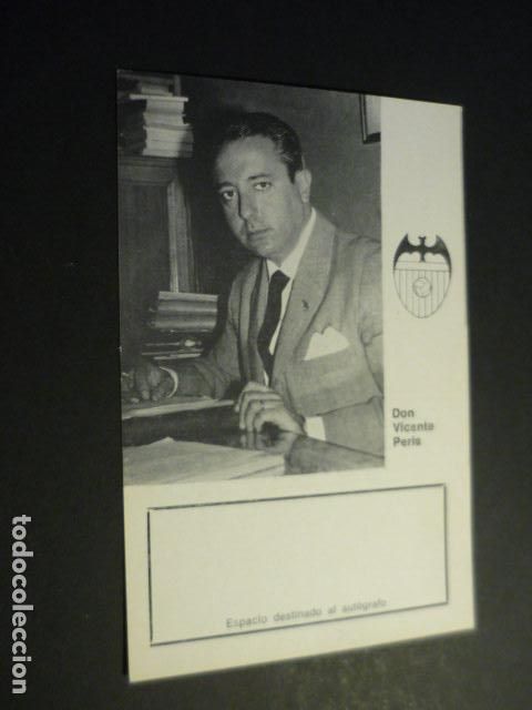 Coleccionismo deportivo: VICENTE PERIS GERENTE VALENCIA CLUB DE FUTBOL TARJETA CON BIOGRAFIA PARA AUTOGRAFO