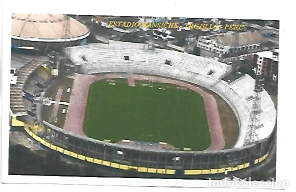 Sports collectibles: ESTADIO / STADE / STADIO / STADION / STADIUM.- &rdquo; MANSICHE &rdquo;.- TRUJILLO / PERU