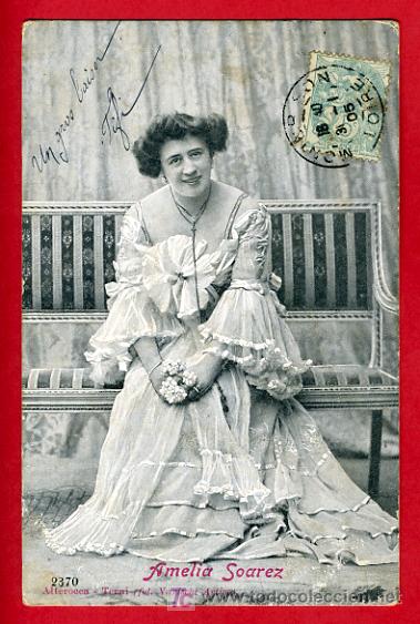 Postales: POSTAL, ARTISTA, CUPLETISTA, AMELIA SOAREZ,      P39311