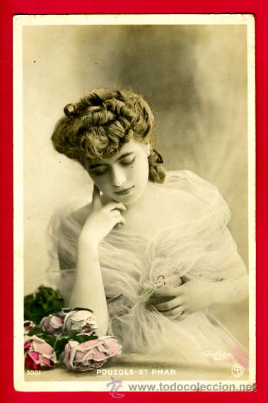 Postkarten: POSTAL, ARTISTA, CUPLETISTA , ORIGINAL, ANTIGUA, POUZOLS-ST PHAR,    P60960