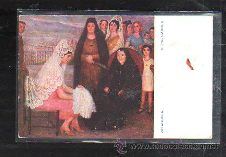 Postais: TARJETA POSTAL DE MUJERES. BISABUELA. R. PALMAROLA.