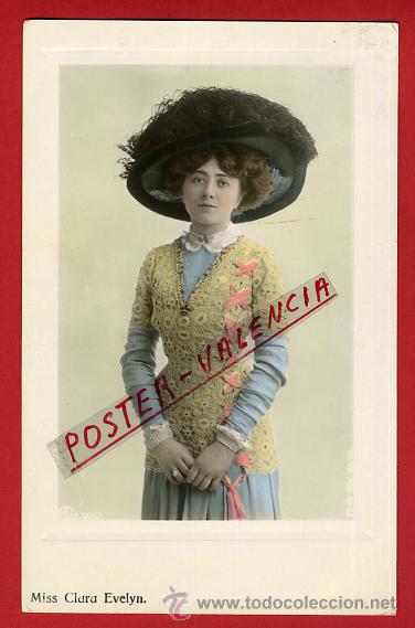 Postkarten: POSTAL, ARTISTA, CUPLETISTA, ORIGINAL, ANTIGUA, MISS CLARA EVELYN, P90041