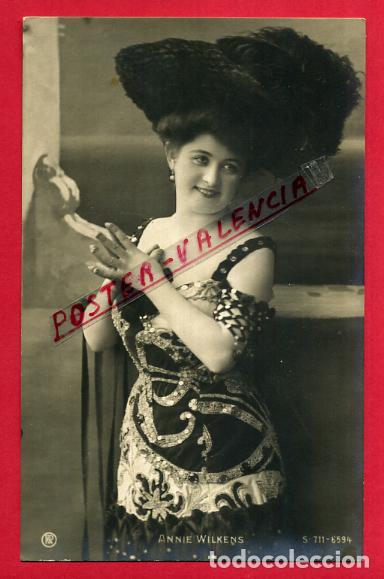 Postkarten: POSTAL ACTRIZ O CUPLETISTA , ANTIGUA , ANNIE WILKES , ORIGINAL , P88070