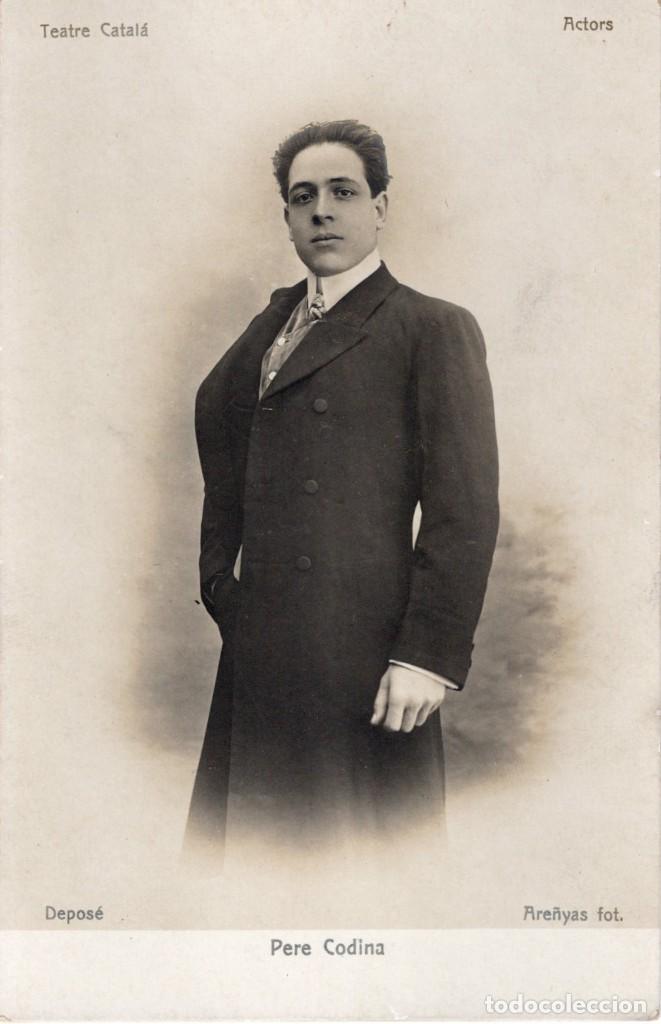 Postales: teatre catal&aacute;. pere codina - Foto 1