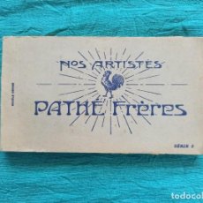 Cartes Postales: ANTIGUO LIBRITO POSTALES DE NOS ARTISTES PATHE FRERES. ARTISTAS. FRANCIA. Lote 362341355