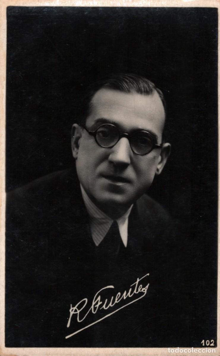 Postales: r. fuentes actor postal sin circular - Foto 1