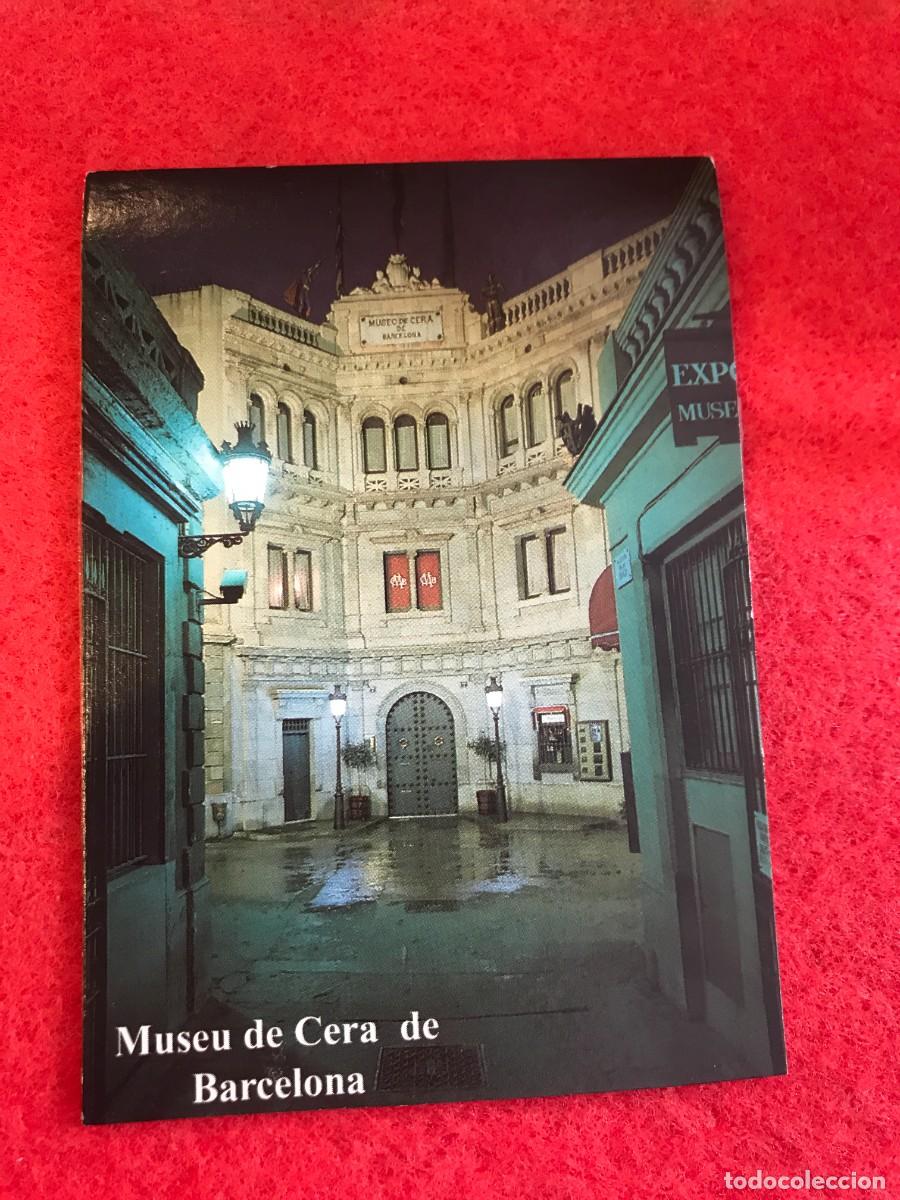 Postais: MUSEU DE CERA DE BARCELONA. FACHADA PRINCIPAL DEL MUSEO. 10,5 X 7CM