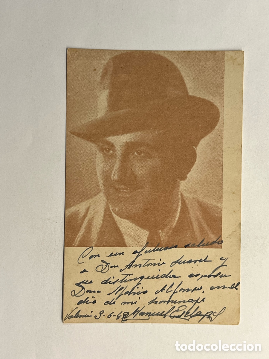 Postales: MANUEL ESCLAPES.. Actor de la escena teatral valenciana.. dedicada&hellip; aut&oacute;grafo original (a.1942)