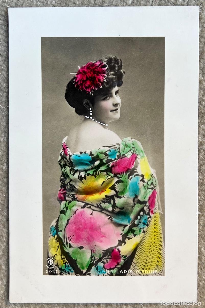 Postcards: Postal de la artista Candelaria Medina (Cupletista, tonadillera, vedette, actriz) - A&ntilde;o 1909
