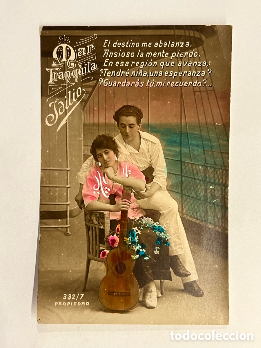 Postais: MAR TRANQUILA&hellip; Postal El destino me abalanza, Ansioso la mente pierdo&hellip; (a.1921) circulada