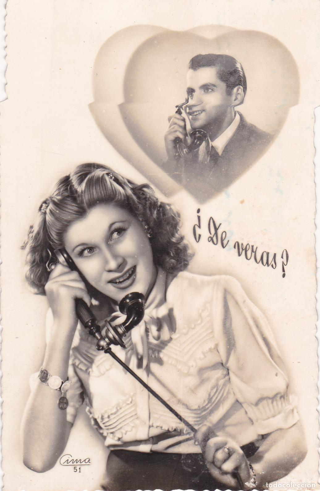 Cartoline: POSTAL ROMANTICA, &iquest;DE VERAS? - CIMA 51 - ESCRITA 1949