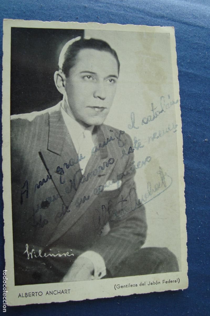 Postais: ANTIGUA POSTAL ACTOR Y COMICO ALBERTO ANCHART. ARGENTINA. FIRMADA Y DEDICADA.