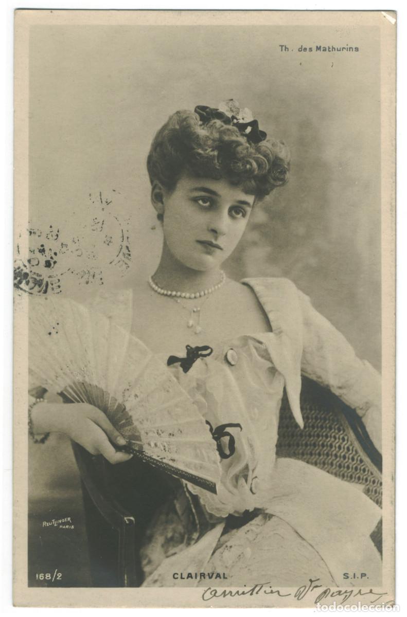 Postales: Actriz CLAIRVAL_SIP. 168-2. Th&eacute;&acirc;tre des Maturins. Photo Reutlinger
