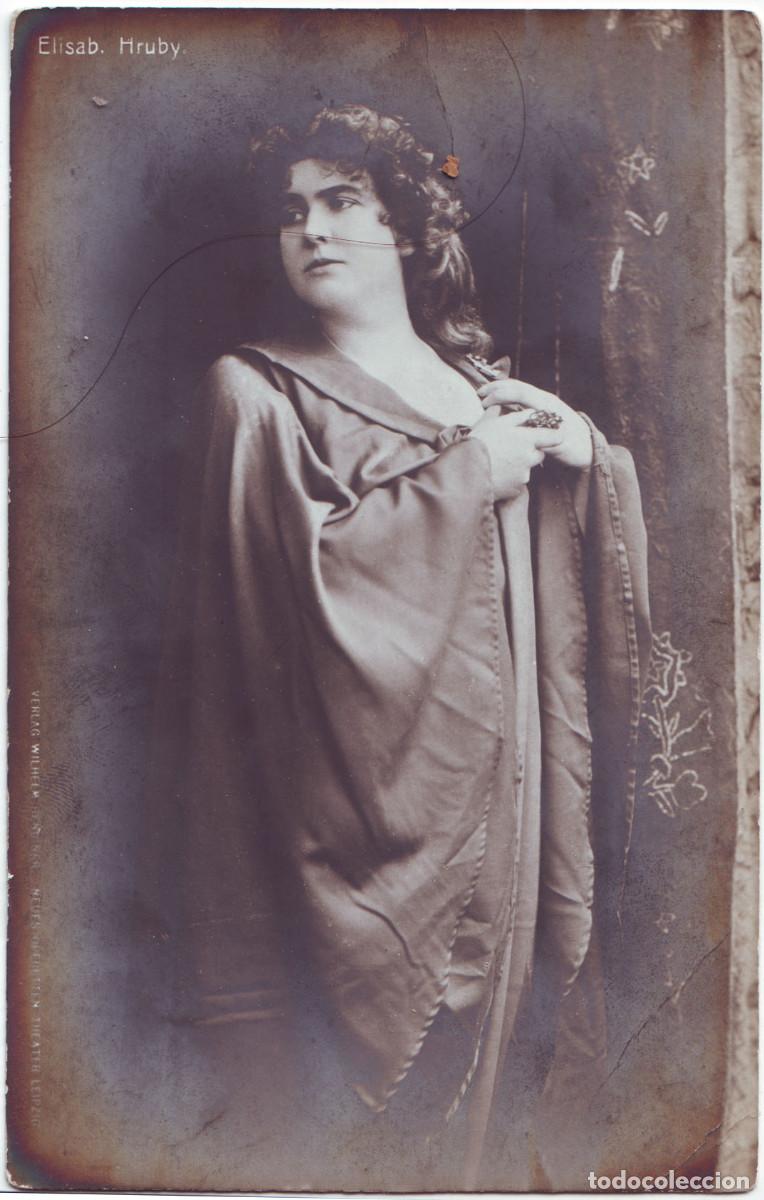 Postales: Actriz alemana HRUBY, Elisab._Wilhelm (Neues Operetten Theater, Leipzig)