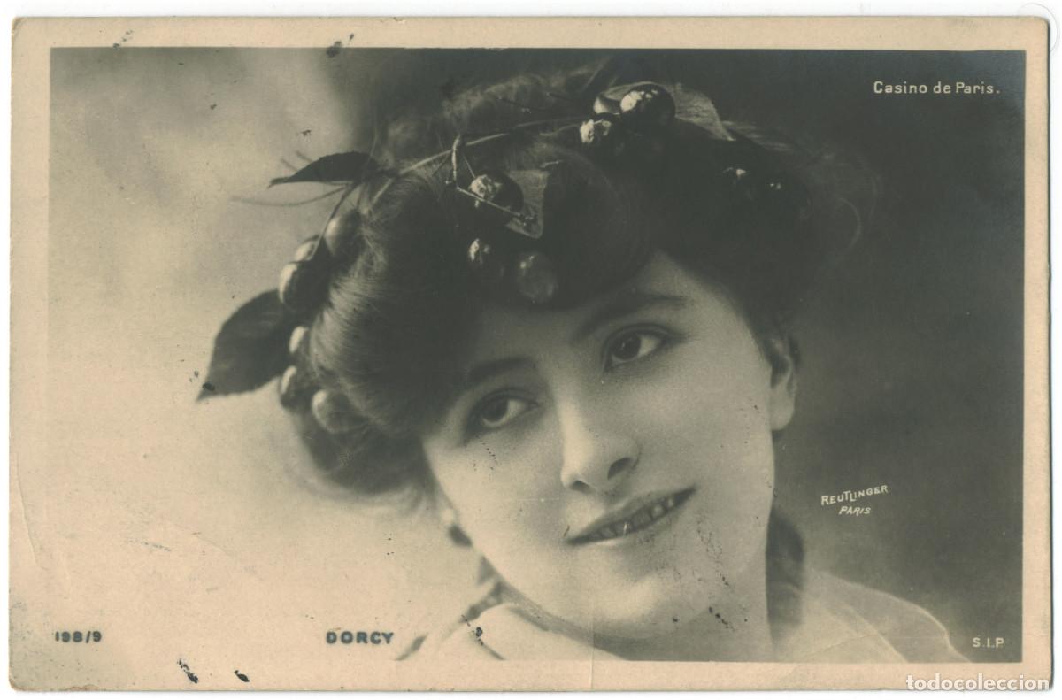 Postales: Actriz ORCY, D'_SIP. 198-9. Casino de Paris. Photo Reutlinger