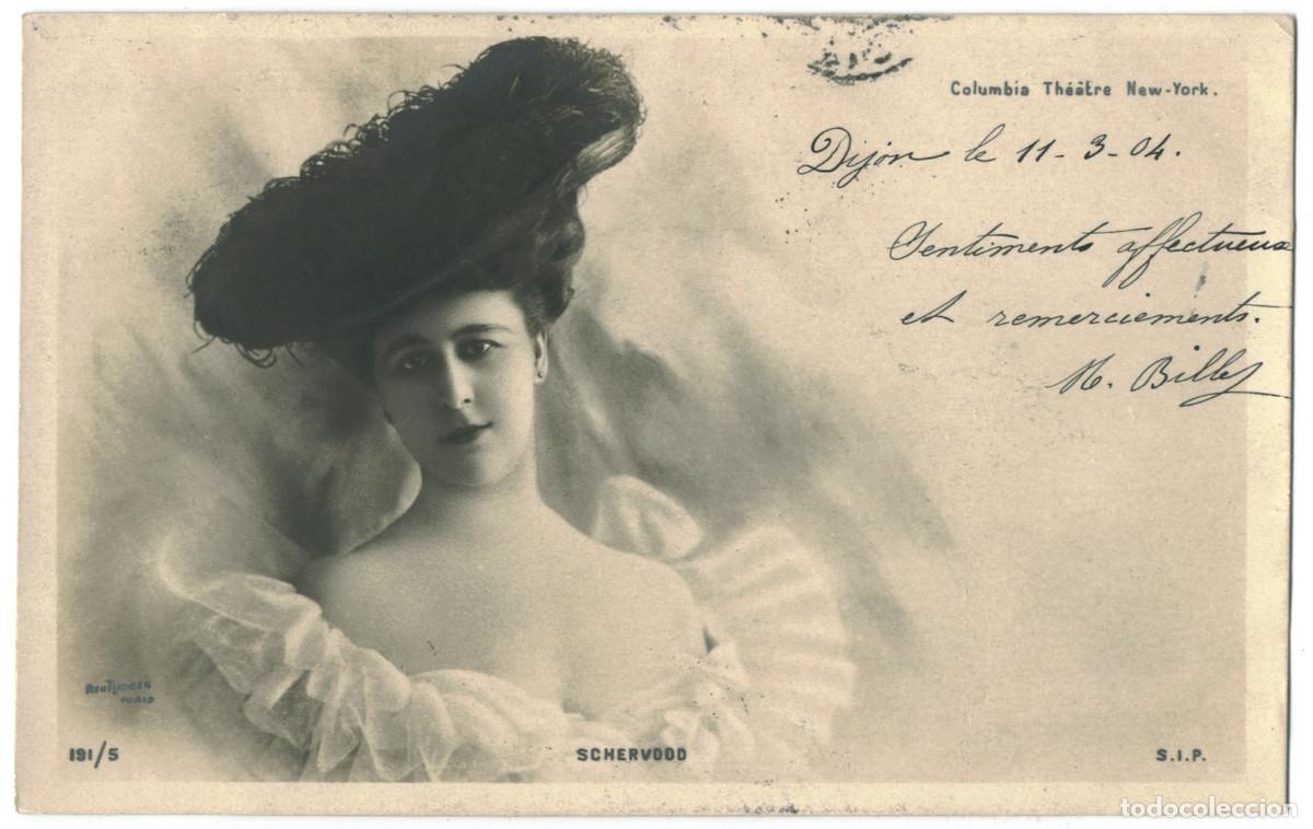 Postales: Actriz SCHERVOOD_SIP. 191-5. Columbia Th&eacute;&acirc;tre (New York). Photo Reutlinger