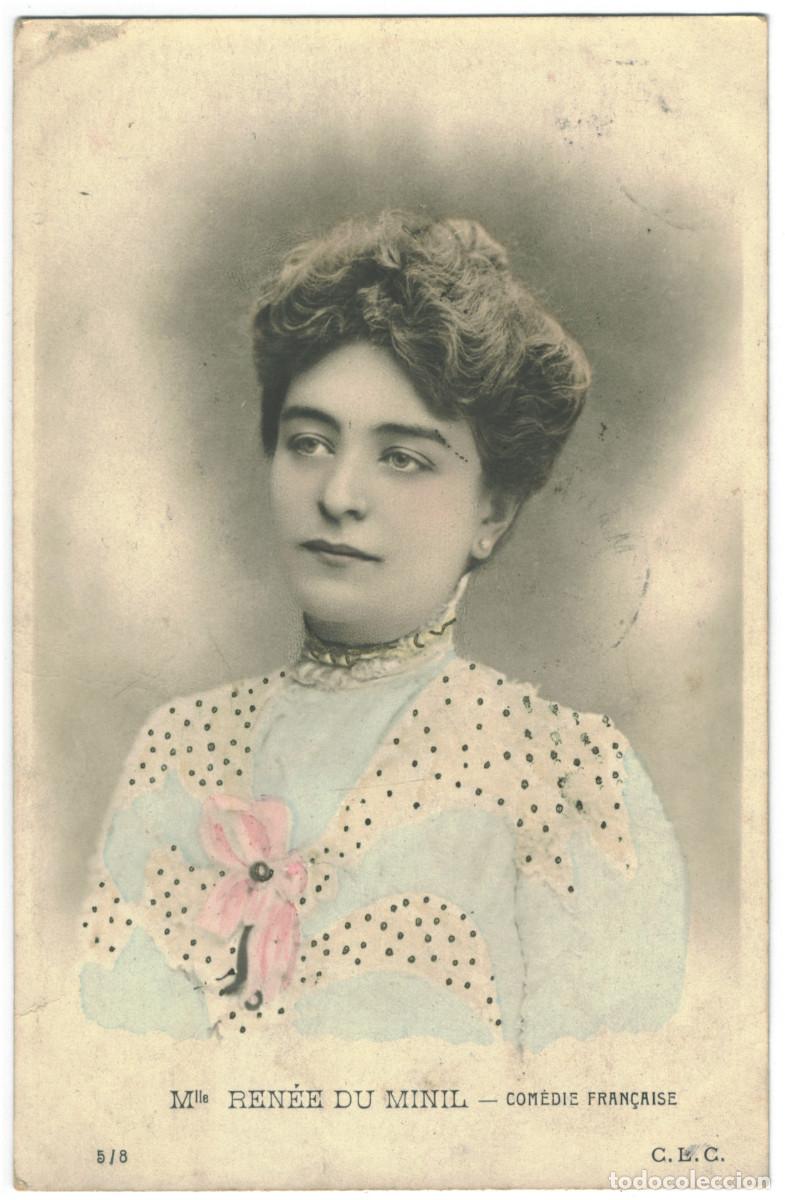 Postales: Actriz MINIL, Ren&eacute;e de_CLC. 5-8. Com&eacute;die Fran&ccedil;aise