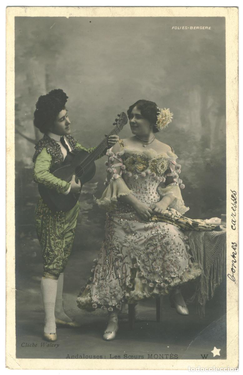 Postales: Serie (3 Postales) Actriz MONT&Eacute;S. Les S&oelig;urs_W &Eacute;toile. 624. Andalouses. Folies Berg&eacute;re. Photo Wal&eacute;ry