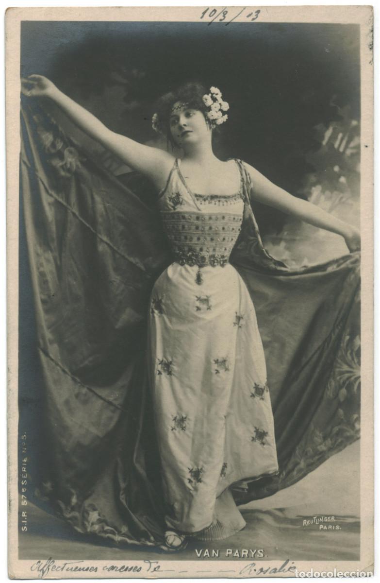 Postais: Actriz PARYS, Louise Van_SIP. 847-18. Op&eacute;ra. Photo Reutlinger