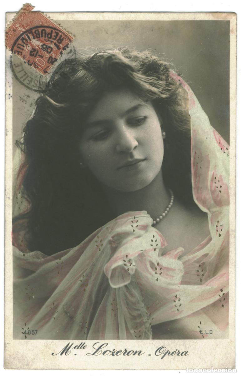 Postales: Actriz LOZERON, Mlle._ELD. 4057. Op&eacute;ra